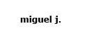 Miguel j.