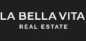 LA BELLA VITA Real Estate